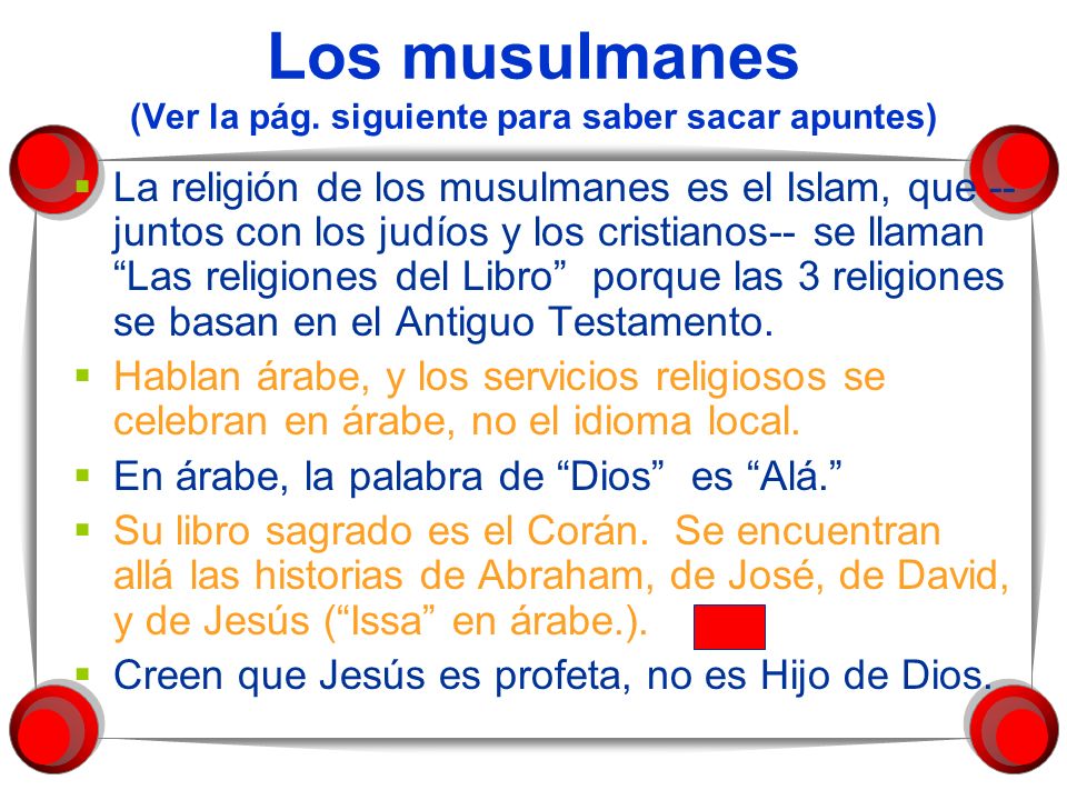 Los musulmanes (Ver la pág. siguiente para saber sacar apuntes)
