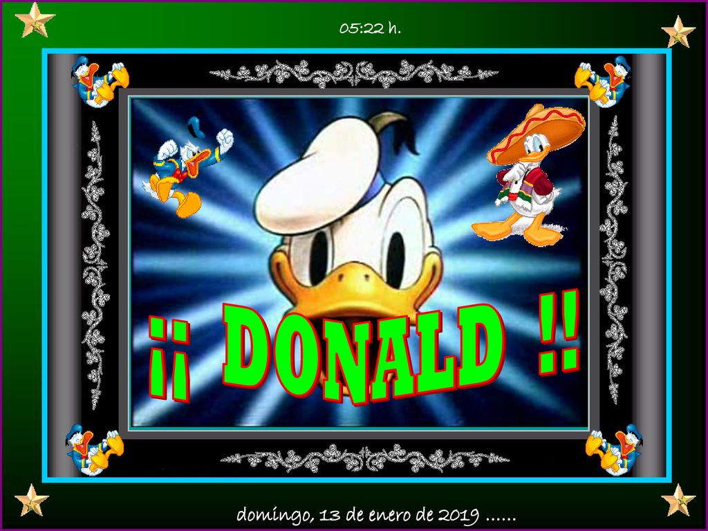 05:22 h. ¡¡ DONALD !! domingo, 13 de enero de 2019 ……