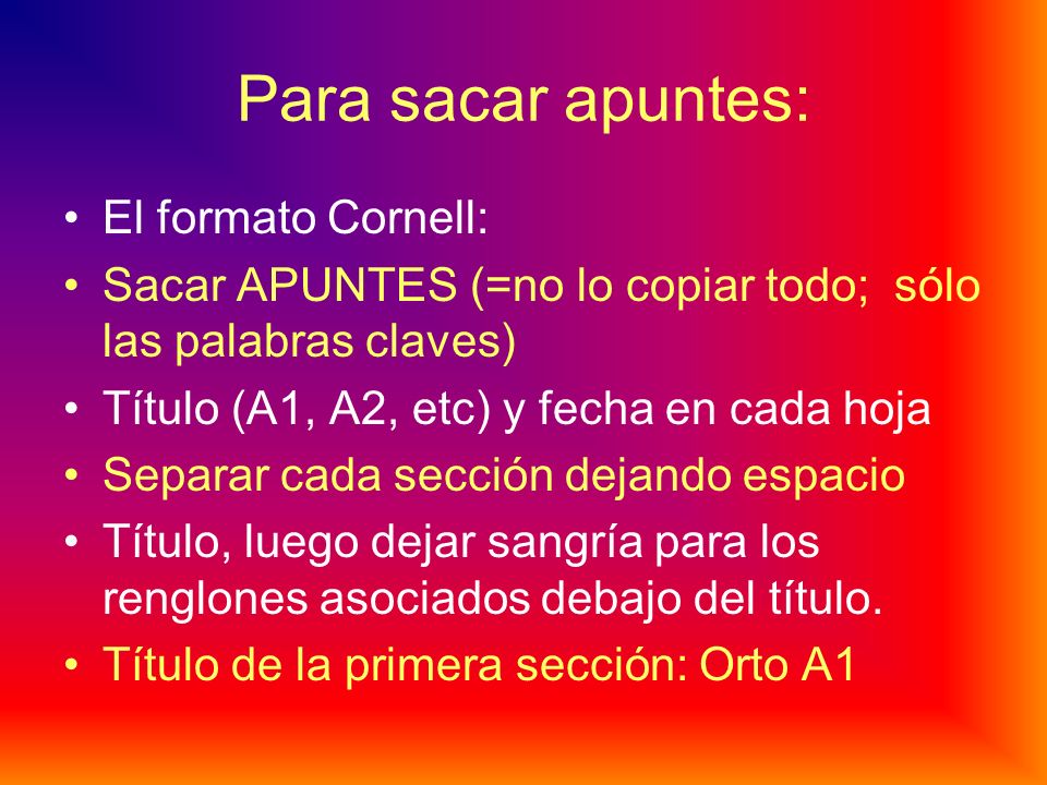 Para sacar apuntes: El formato Cornell: