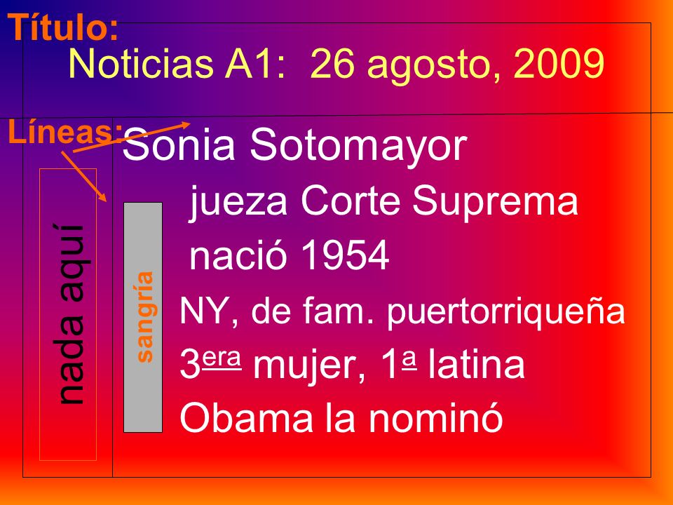 Sonia Sotomayor Noticias A1: 26 agosto, 2009 jueza Corte Suprema