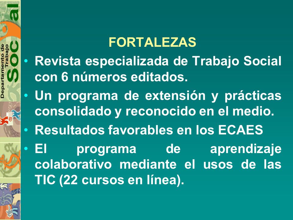 FORTALEZAS Revista especializada de Trabajo Social con 6 números editados.