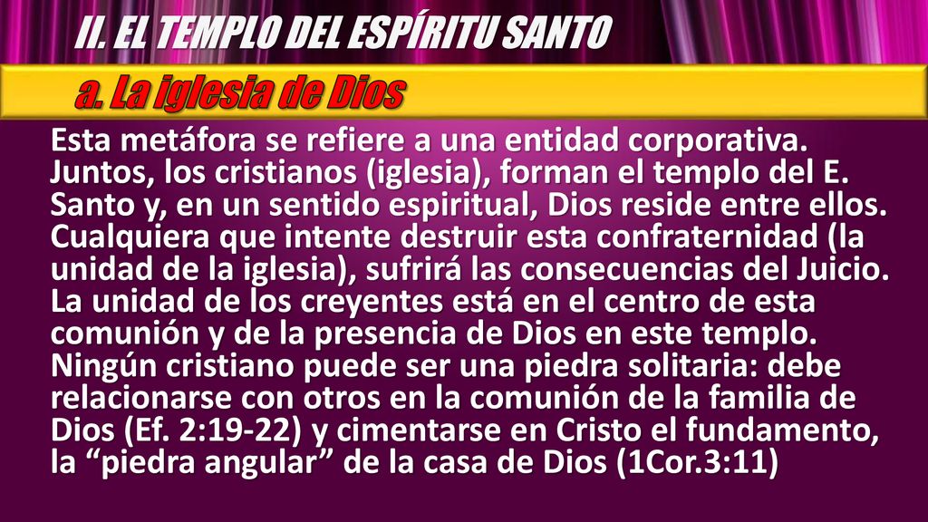 II. EL TEMPLO DEL ESPÍRITU SANTO a. La iglesia de Dios