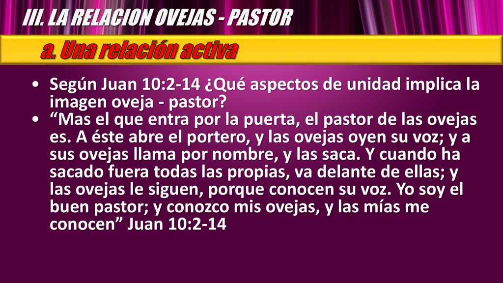 a. Una relación activa III. LA RELACION OVEJAS - PASTOR