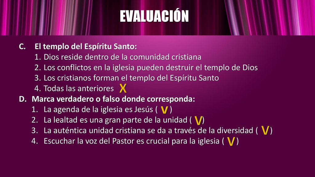 v EVALUACIÓN X V V V El templo del Espíritu Santo: