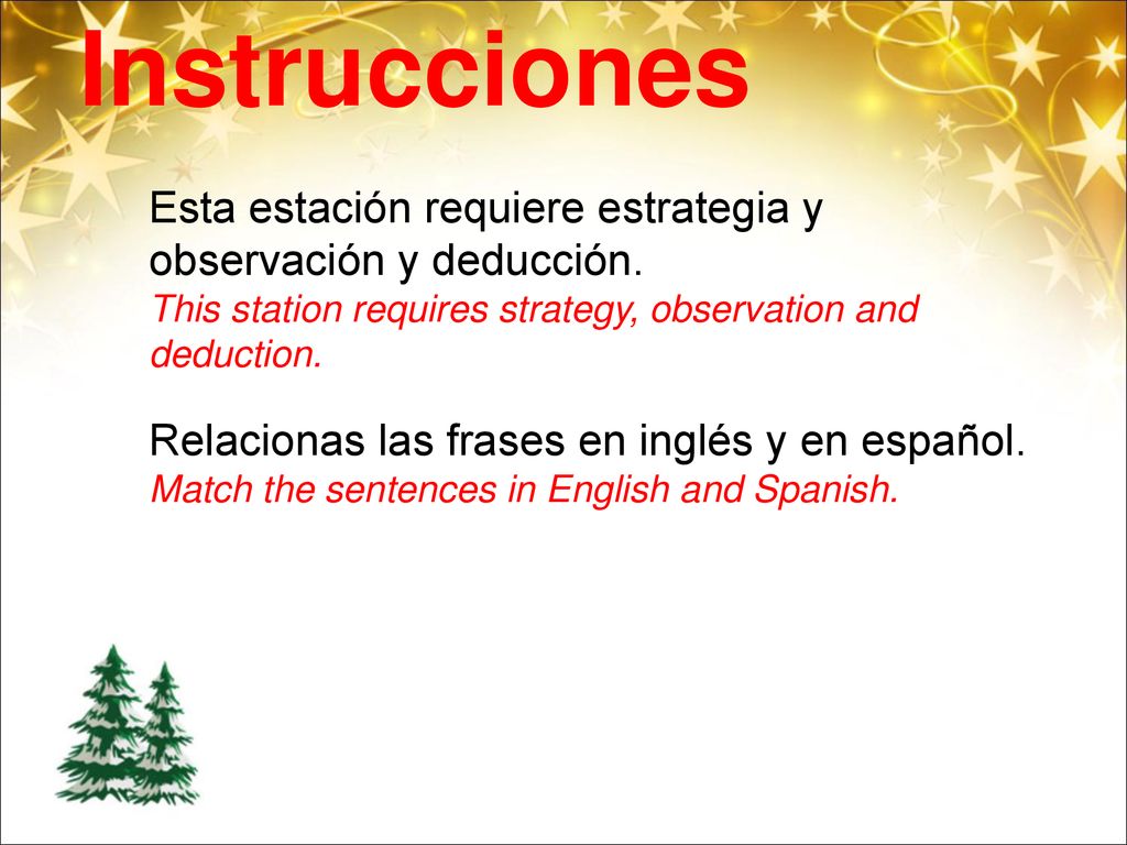 Instrucciones Esta estación requiere estrategia y observación y deducción. This station requires strategy, observation and deduction.