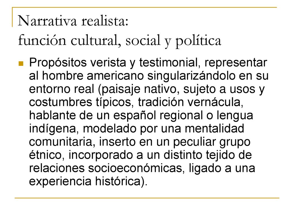 Narrativa realista: función cultural, social y política