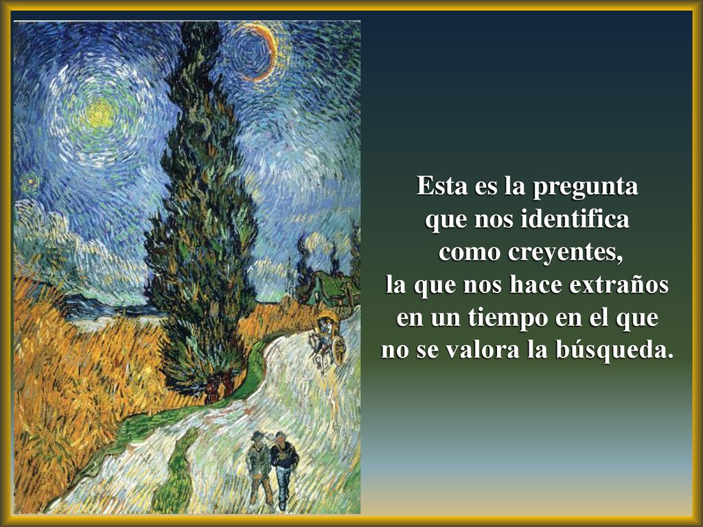 la que nos hace extraños en un tiempo en el que