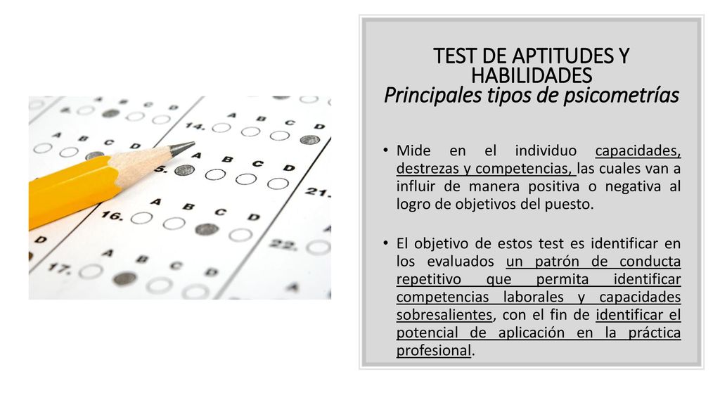 TEST DE APTITUDES Y HABILIDADES Principales tipos de psicometrías