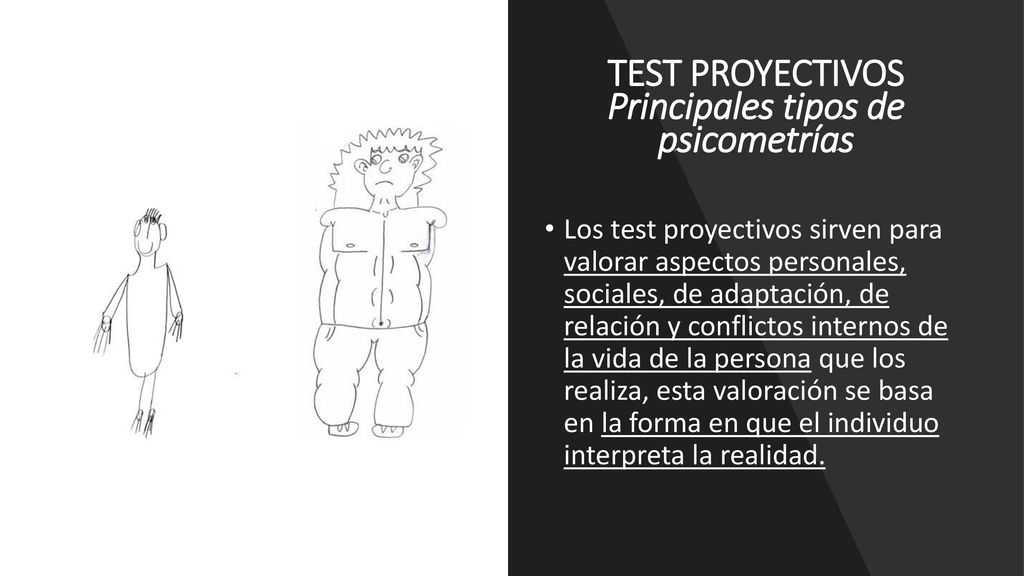 TEST PROYECTIVOS Principales tipos de psicometrías