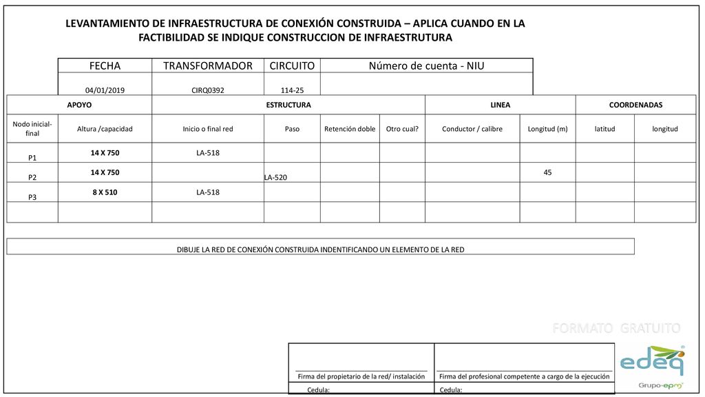 LEVANTAMIENTO DE INFRAESTRUCTURA DE CONEXIÓN CONSTRUIDA – APLICA CUANDO EN LA FACTIBILIDAD SE INDIQUE CONSTRUCCION DE INFRAESTRUTURA
