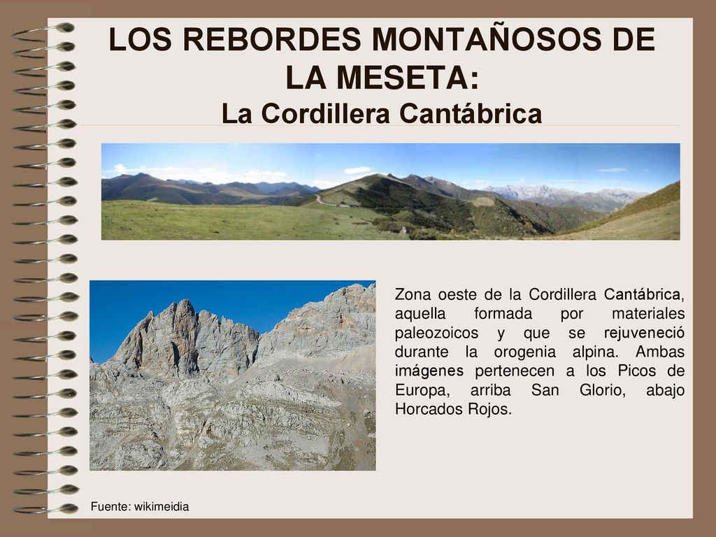 LOS REBORDES MONTAÑOSOS DE LA MESETA: La Cordillera Cantábrica