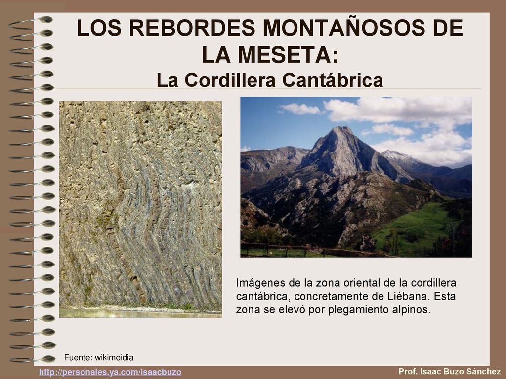 LOS REBORDES MONTAÑOSOS DE LA MESETA: La Cordillera Cantábrica