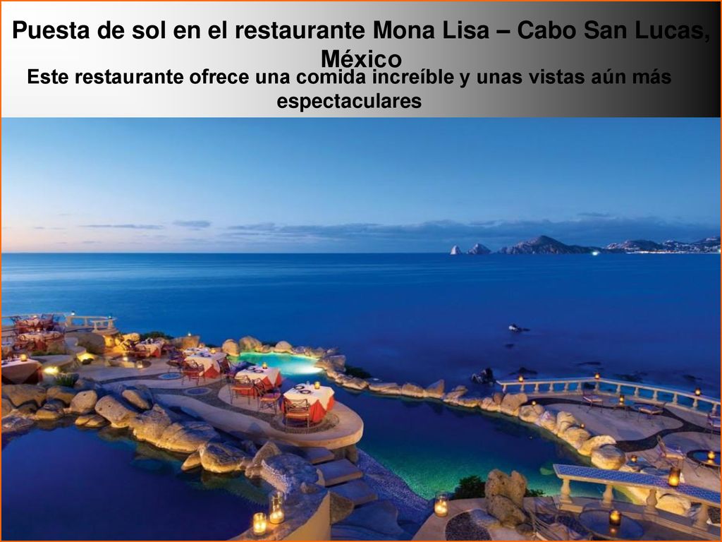 Puesta de sol en el restaurante Mona Lisa – Cabo San Lucas, México