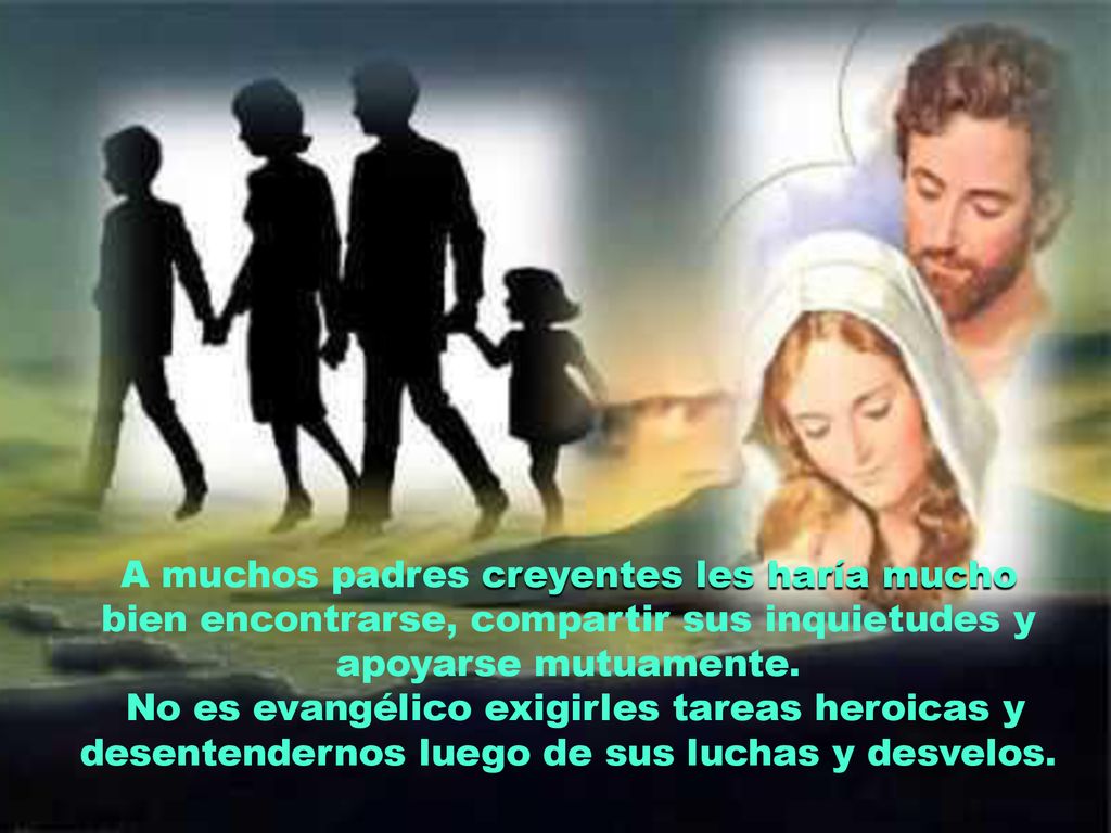 A muchos padres creyentes les haría mucho bien encontrarse, compartir sus inquietudes y apoyarse mutuamente.