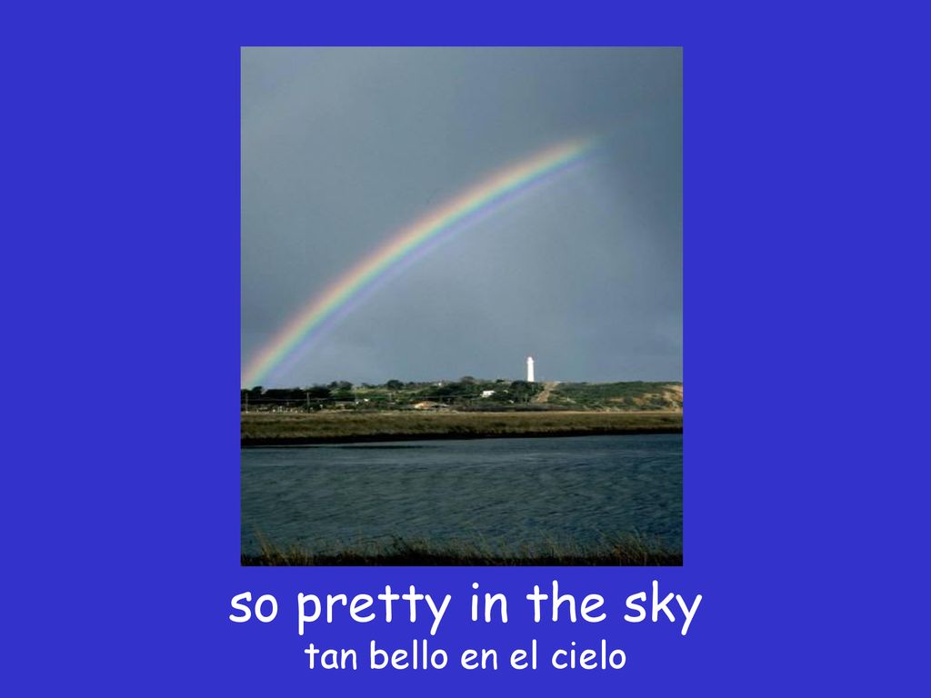 so pretty in the sky tan bello en el cielo