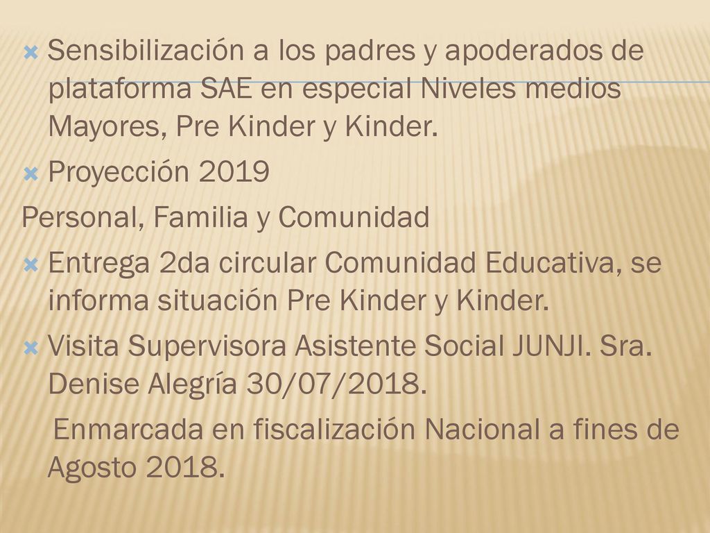 Sensibilización a los padres y apoderados de plataforma SAE en especial Niveles medios Mayores, Pre Kinder y Kinder.