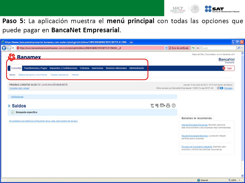 Paso 5: La aplicación muestra el menú principal con todas las opciones que puede pagar en BancaNet Empresarial.