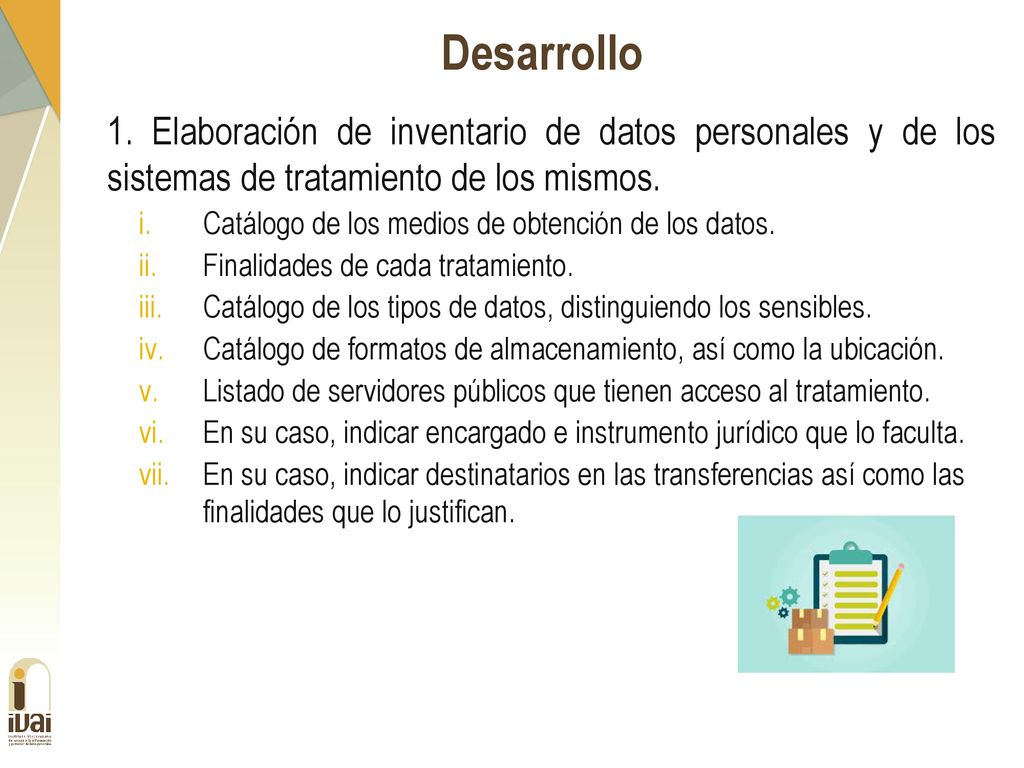 Desarrollo 1. Elaboración de inventario de datos personales y de los sistemas de tratamiento de los mismos.