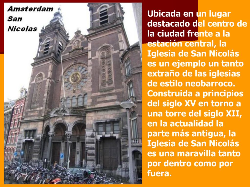 Ubicada en un lugar destacado del centro de la ciudad frente a la estación central, la Iglesia de San Nicolás es un ejemplo un tanto extraño de las iglesias de estilo neobarroco.