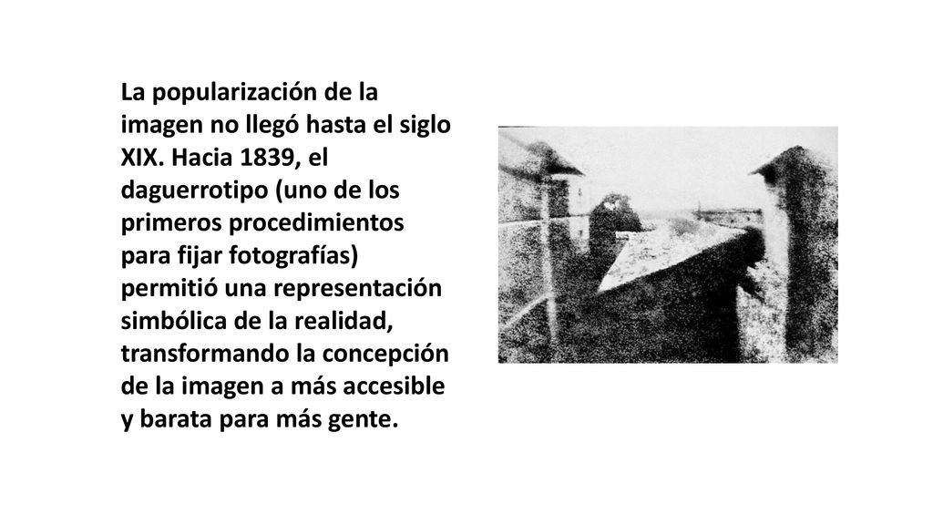 La popularización de la imagen no llegó hasta el siglo XIX