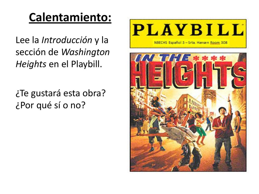 Calentamiento: Lee la Introducción y la sección de Washington Heights en el Playbill.