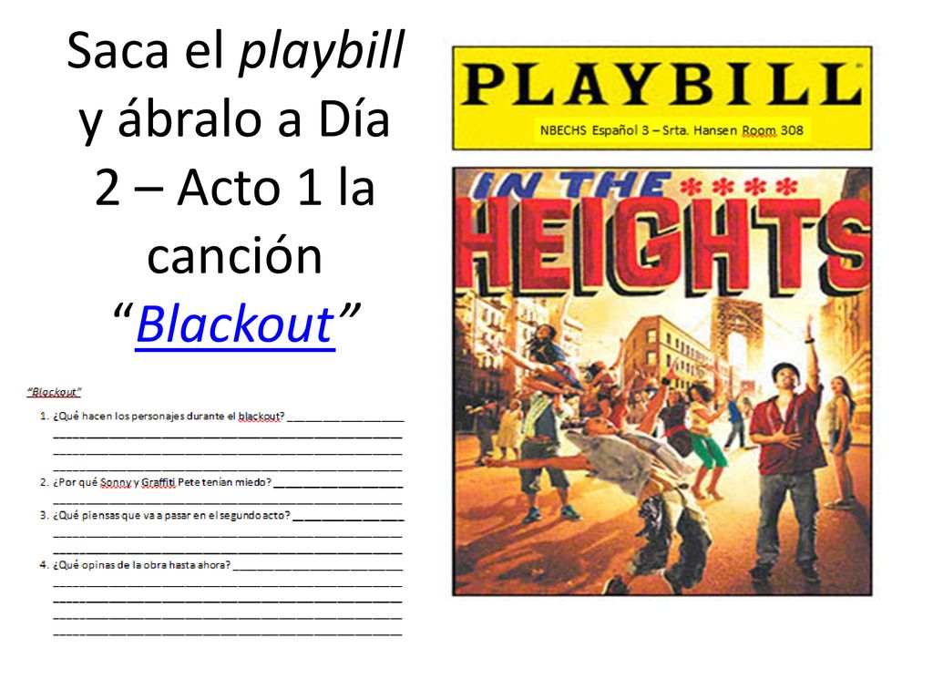 Saca el playbill y ábralo a Día 2 – Acto 1 la canción Blackout