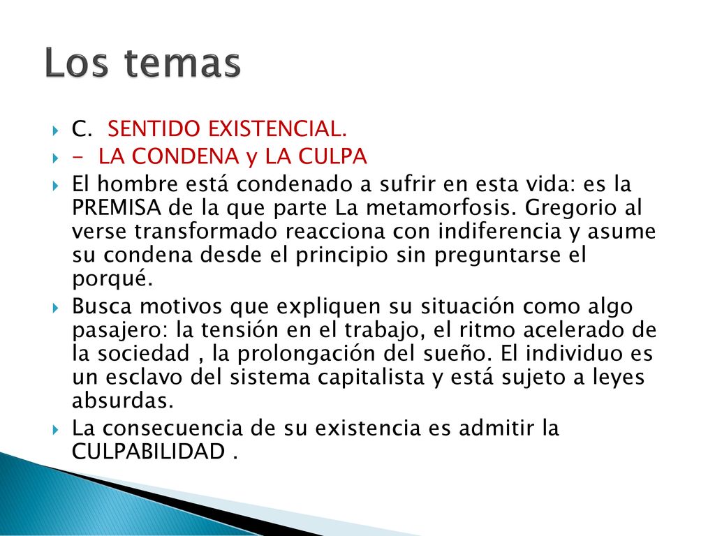 Los temas C. SENTIDO EXISTENCIAL. - LA CONDENA y LA CULPA