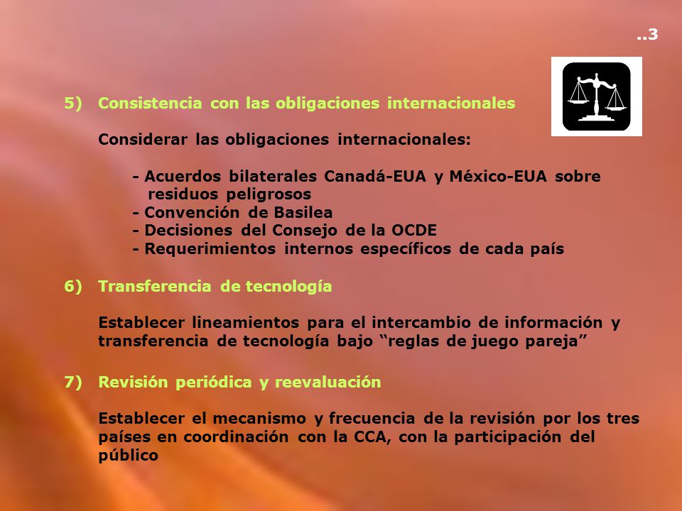 ..3 5) Consistencia con las obligaciones internacionales. Considerar las obligaciones internacionales: