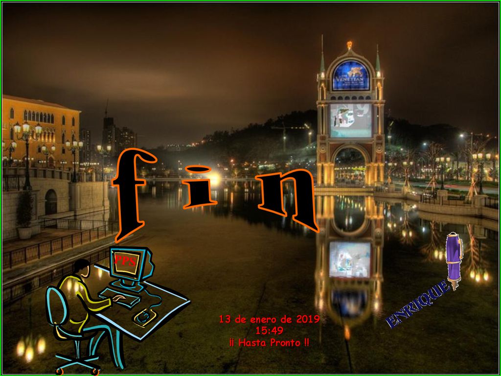 f i n PPS 13 de enero de :49 ¡¡ Hasta Pronto !!