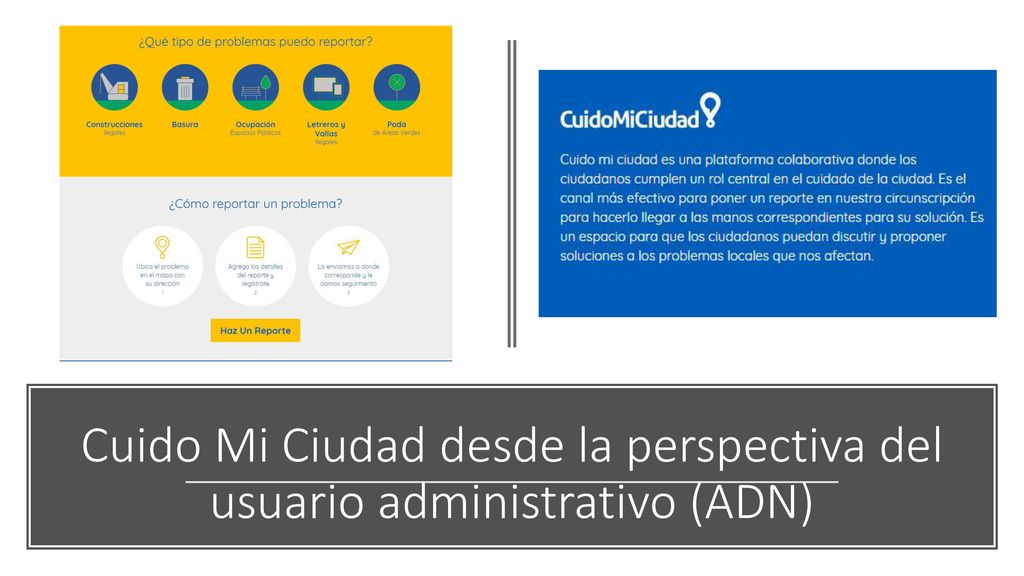 Cuido Mi Ciudad desde la perspectiva del usuario administrativo (ADN)