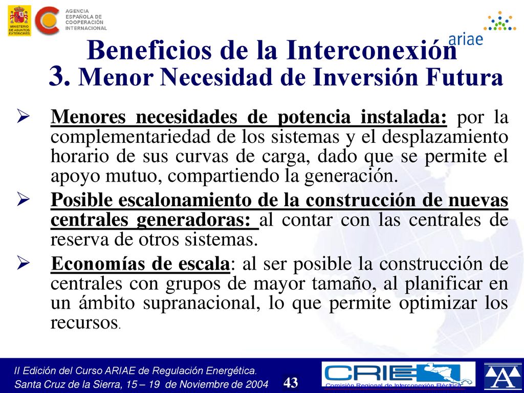 Beneficios de la Interconexión 3. Menor Necesidad de Inversión Futura