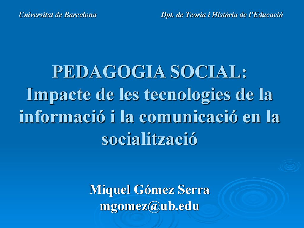 Universitat de Barcelona Dpt. de Teoria i Història de l’Educació