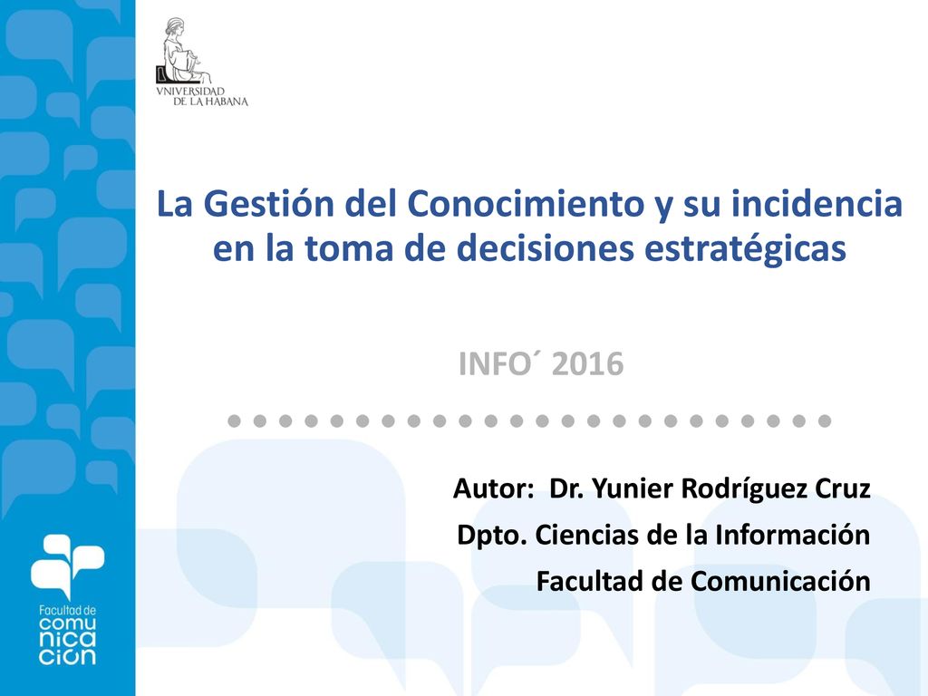 La Gestión del Conocimiento y su incidencia en la toma de decisiones estratégicas