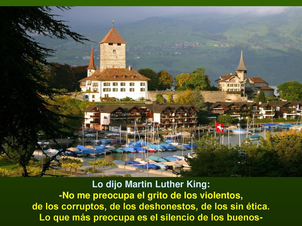 Lo dijo Martin Luther King: -No me preocupa el grito de los violentos,