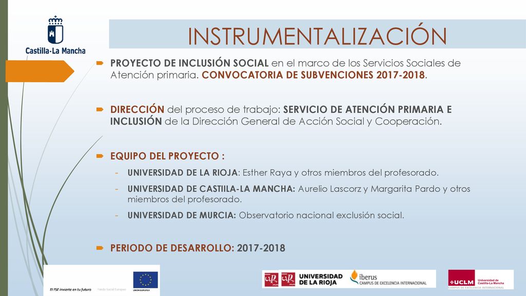INSTRUMENTALIZACIÓN PROYECTO DE INCLUSIÓN SOCIAL en el marco de los Servicios Sociales de Atención primaria. CONVOCATORIA DE SUBVENCIONES