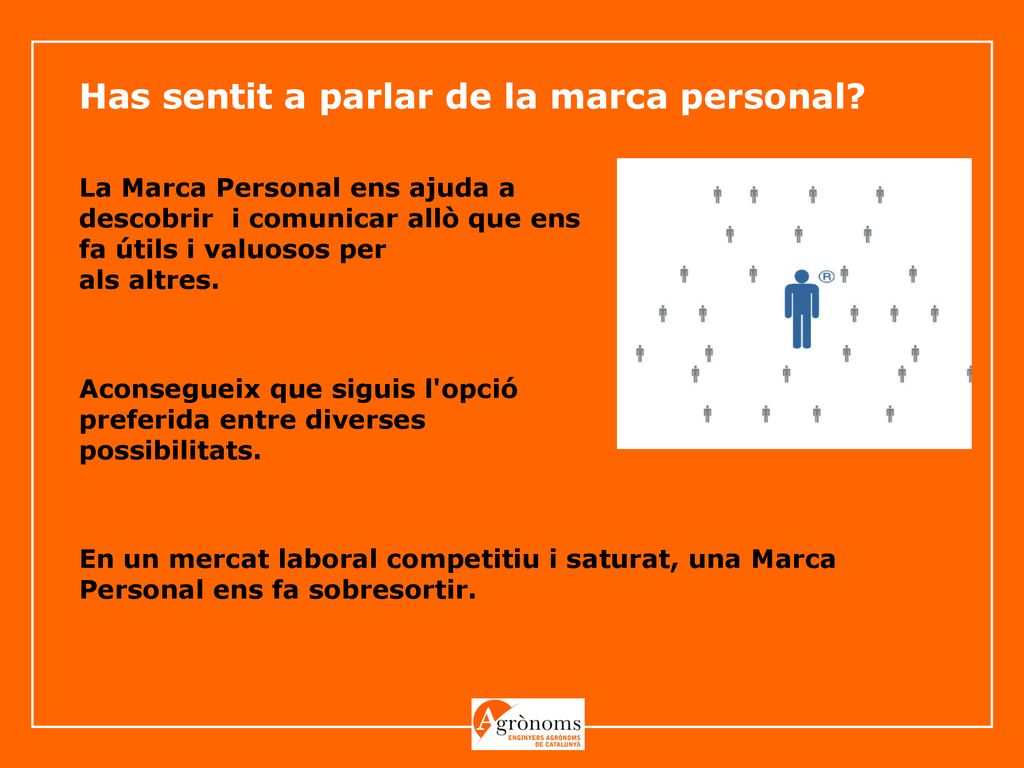 Has sentit a parlar de la marca personal
