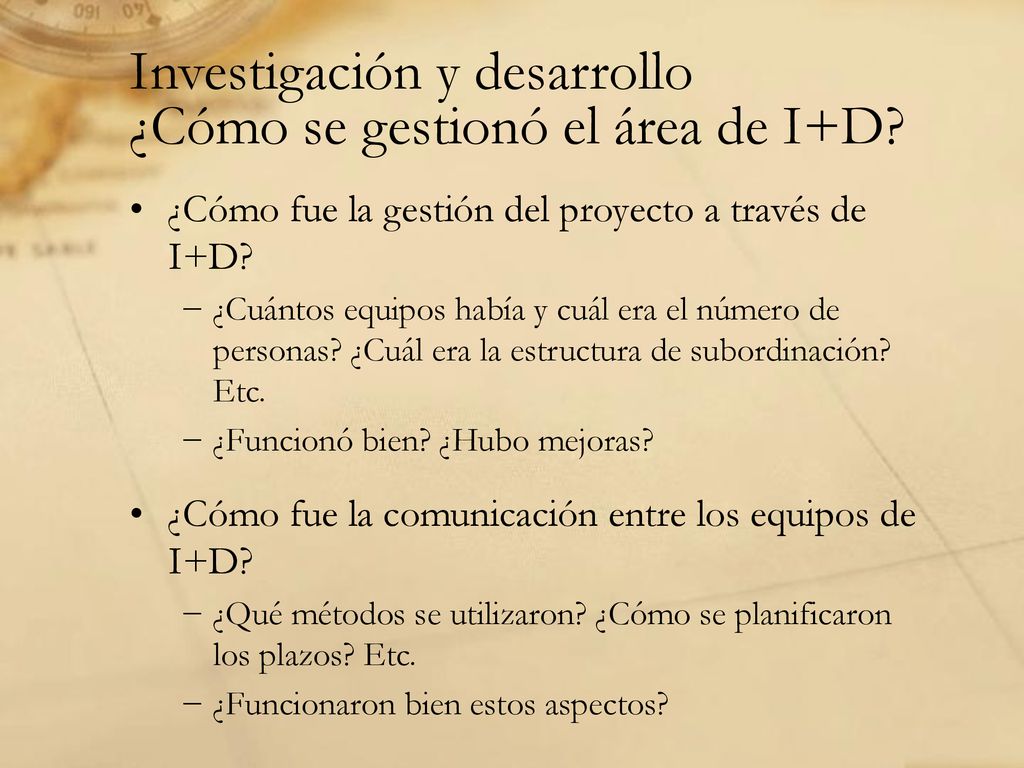 Investigación y desarrollo ¿Cómo se gestionó el área de I+D