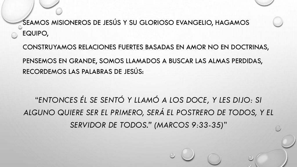 Seamos Misioneros de Jesús y su glorioso evangelio, hagamos equipo,