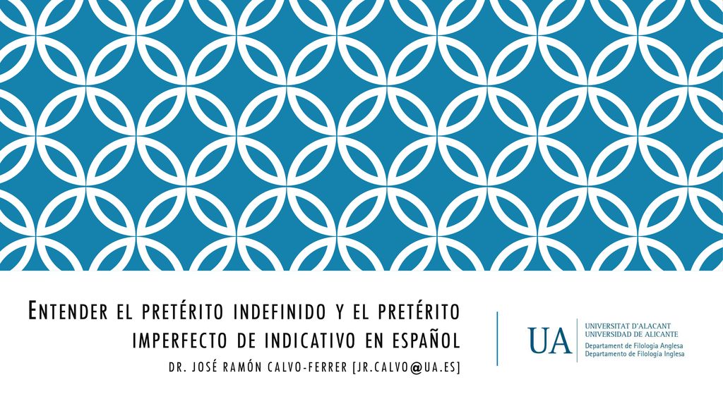 Entender el pretérito indefinido y el pretérito imperfecto de indicativo en español