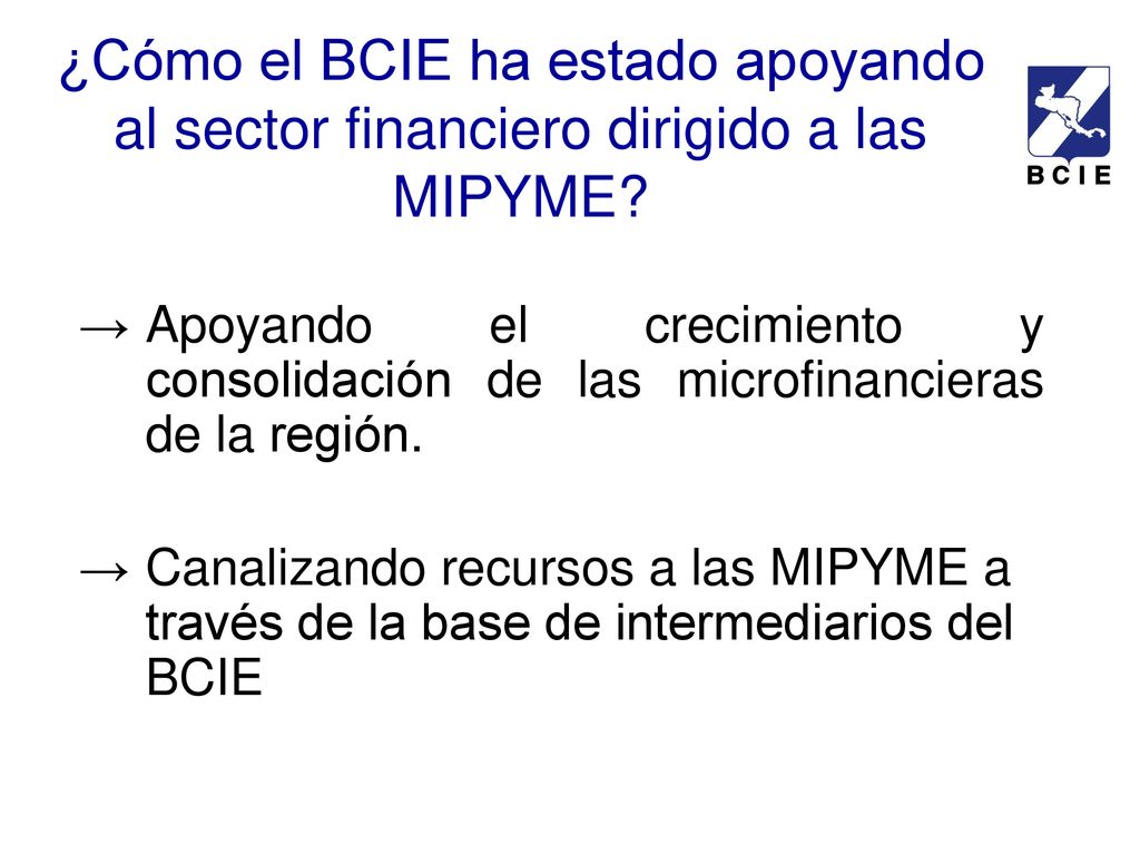 ¿Cómo el BCIE ha estado apoyando al sector financiero dirigido a las MIPYME