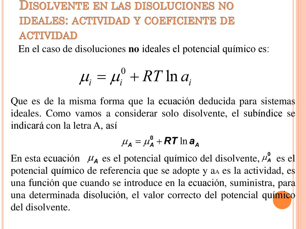 Disolvente en las disoluciones no ideales: actividad y coeficiente de actividad