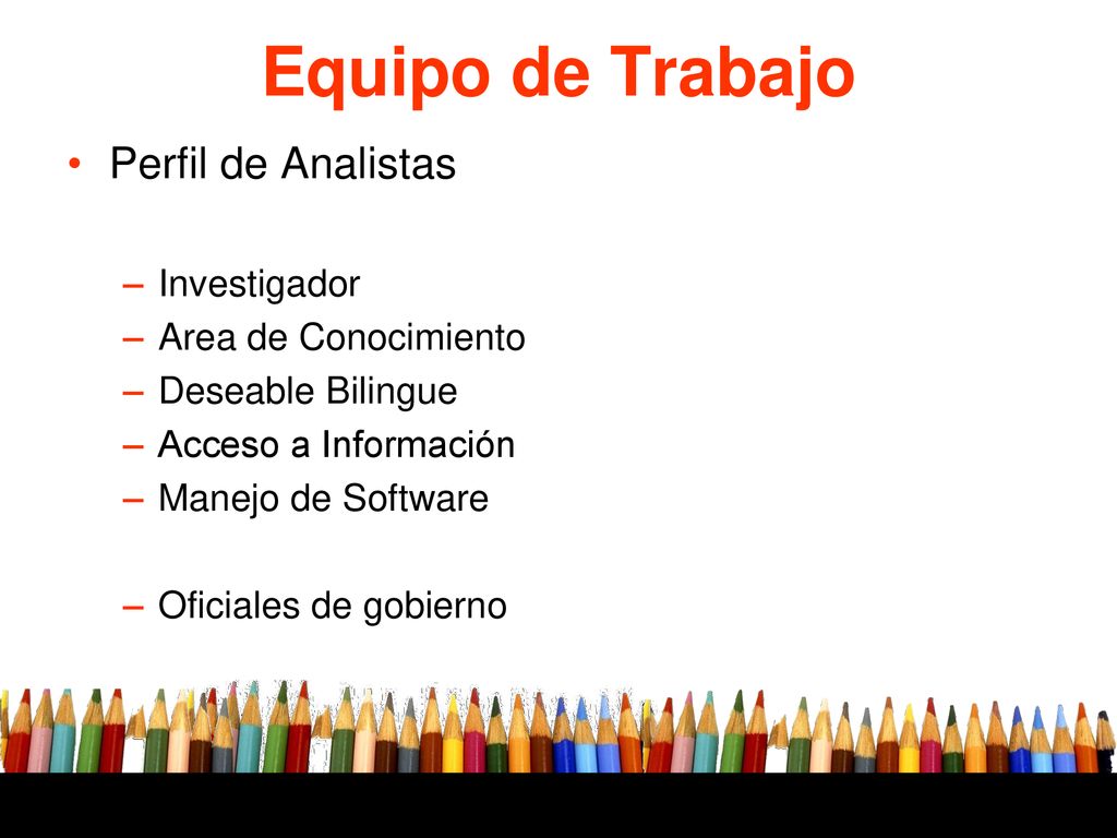 Equipo de Trabajo Perfil de Analistas Investigador