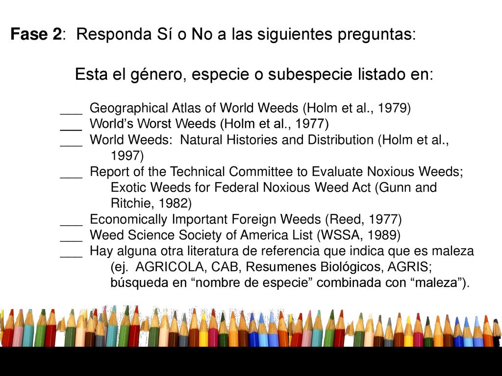 Fase 2: Responda Sí o No a las siguientes preguntas: