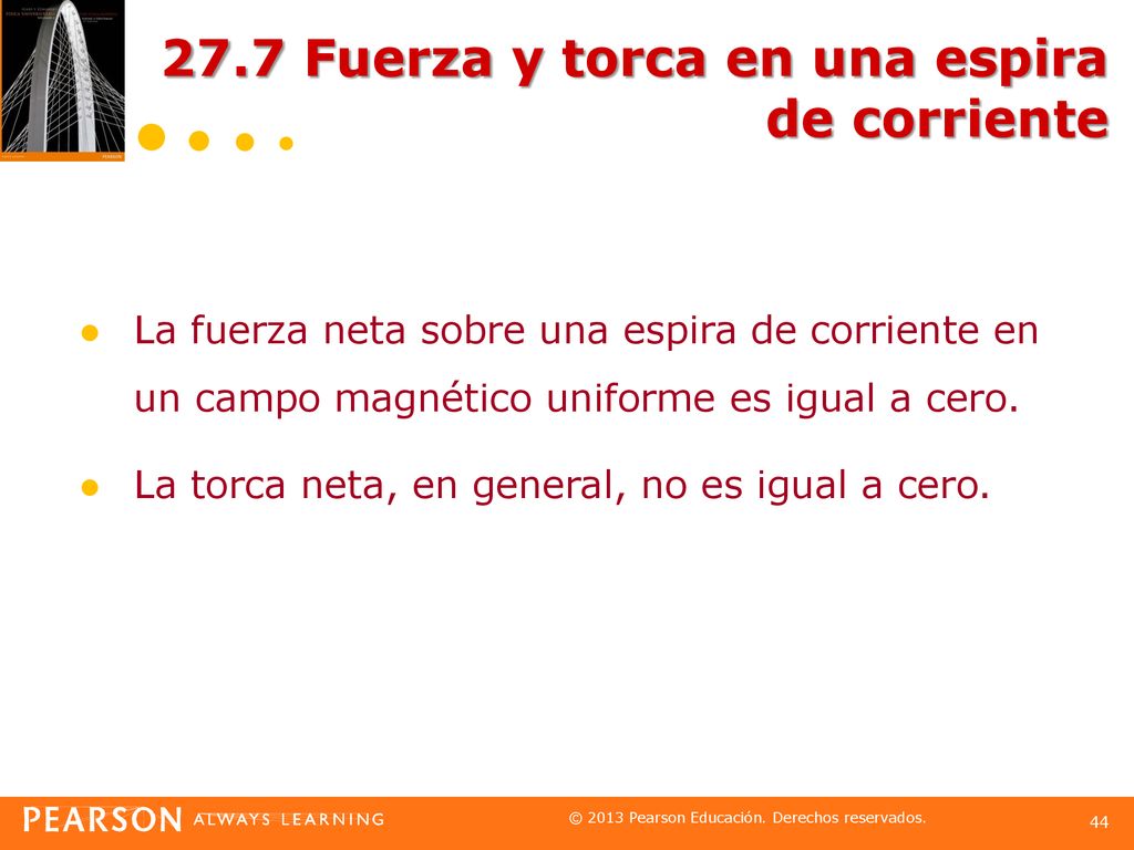 27.7 Fuerza y torca en una espira de corriente