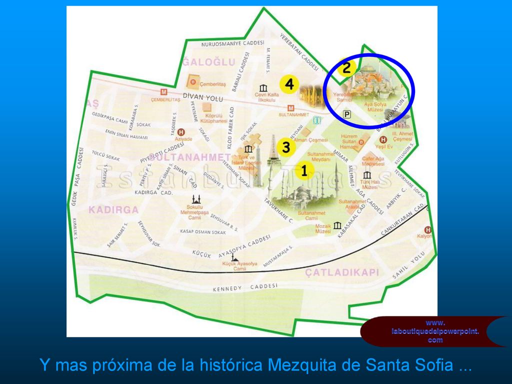 Y mas próxima de la histórica Mezquita de Santa Sofia ...