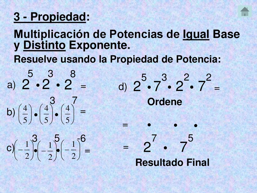 3 - Propiedad: Multiplicación de Potencias de Igual Base y Distinto Exponente. Resuelve usando la Propiedad de Potencia: