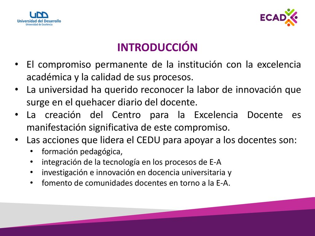 INTRODUCCIÓN El compromiso permanente de la institución con la excelencia académica y la calidad de sus procesos.