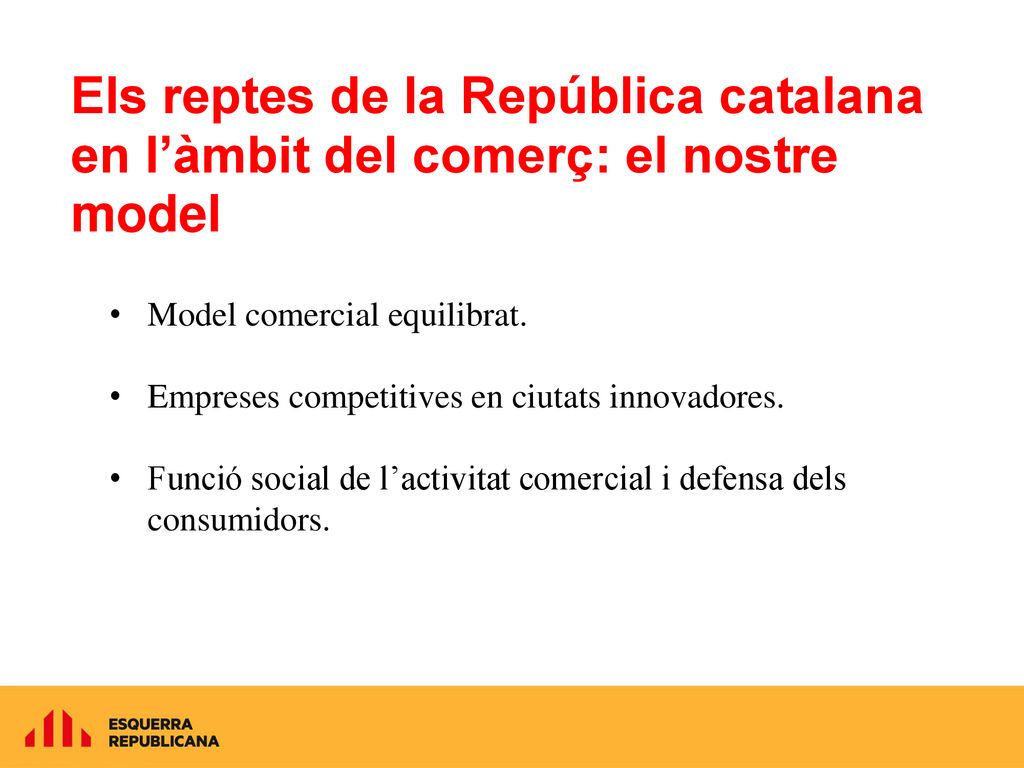 Els reptes de la República catalana en l’àmbit del comerç: el nostre model