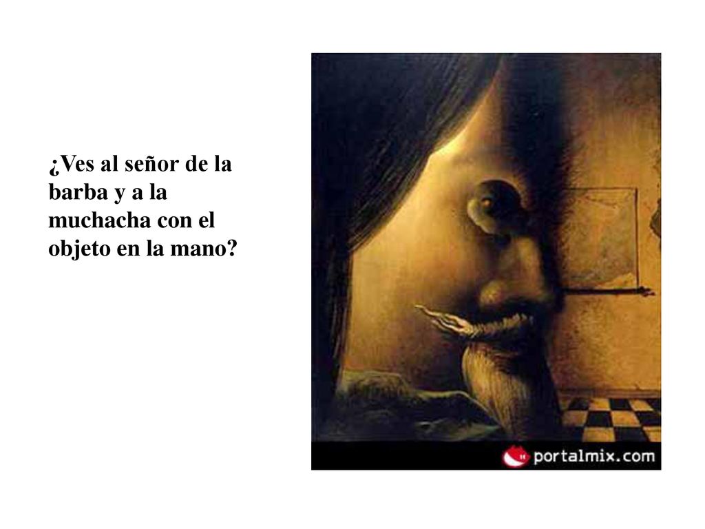 ¿Ves al señor de la barba y a la muchacha con el objeto en la mano