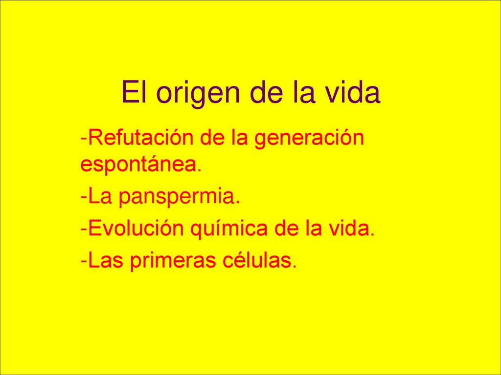 El origen de la vida -Refutación de la generación espontánea.